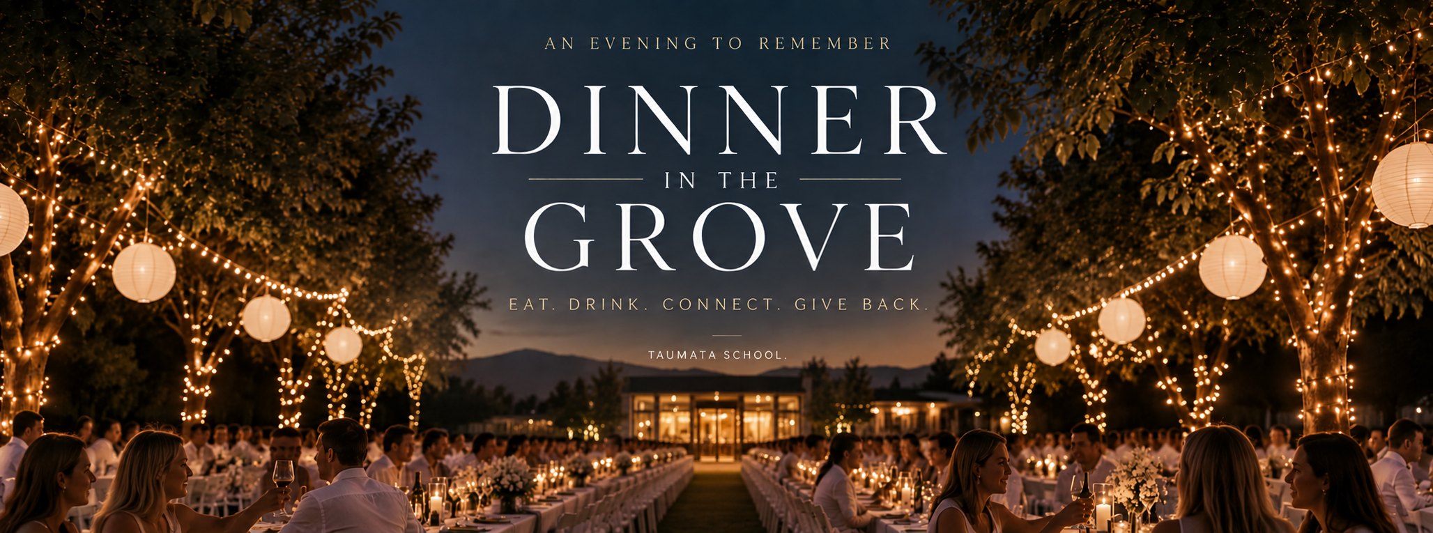 Dinner in the Grove, an evening to remember. Taumata School.